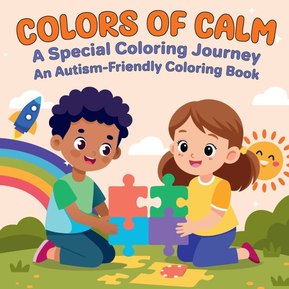 Colors of Calm: A Special Coloring Journey-An Autism-Friendly Coloring Book
