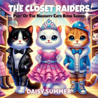 Title: The Closet Raiders, Author: Daisy Summer