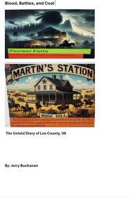 Title: Blood, Battles, and Coal: The Untold Story of Lee County, VA, Author: Jerry Buchanan
