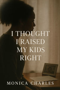 Download pdf from safari books I Thought I Raised My Kids Right in English MOBI ePub iBook 9798317678227