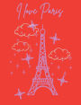 Cute Paris Notebook I Composition Notebook For Girls I Wide Ruled I 8.5x11 I Cute Notebook I 100 Pages I