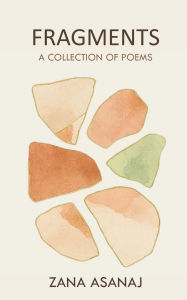 Fragments: A Collection of Poems