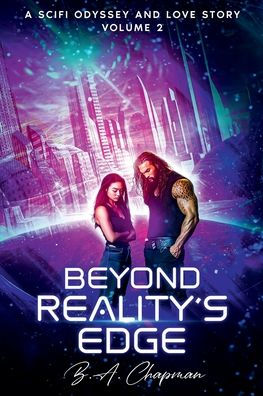 Beyond Reality's Edge - Volume 2: A SciFi Odyssey and Love Story