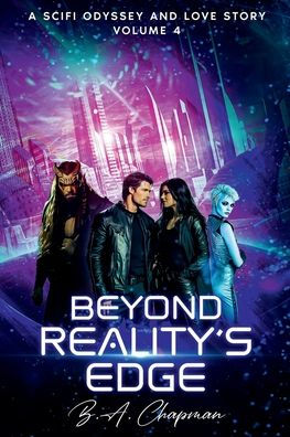 Beyond Reality's Edge - Volume 4: A SciFi Odyssey and Love Story