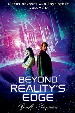 Beyond Reality's Edge - Volume 5: A SciFi Odyssey and Love Story