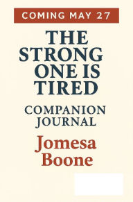 Download ebooks to ipad 2 The Strong One Is Tired Companion Journal: Companion Journal (English Edition) FB2 RTF 9798317682101 by Jomesa Boone