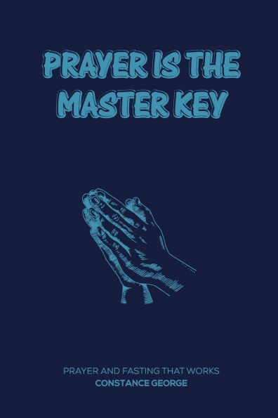 PRAYER IS THE MASTER KEY
