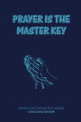 PRAYER IS THE MASTER KEY
