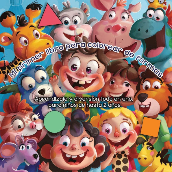 Mi primer libro para colorear de formas: :Aprendizaje y diversión todo en uno,para niños de hasta 2 años