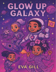 Free download ebooks share Glow UP Galaxy Girls Coloring Book by Eva Gill 9798317684907 FB2 DJVU ePub