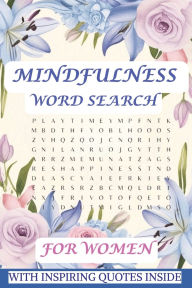 Title: Mindfulness Word Search for Women: Relaxing Puzzle Book for Stress & Anxiety Relief Each Puzzle is Paired with an Inspirational Quote 1100 words, Author: Wt Fungames
