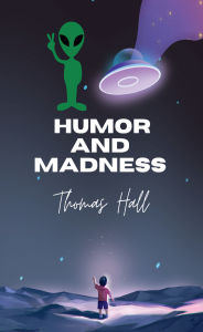 Ebook mobile download Humor and Madness 9798317685775 CHM