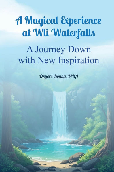 A Magical Experience at Wli Waterfalls: Journey Down with New Inspiration