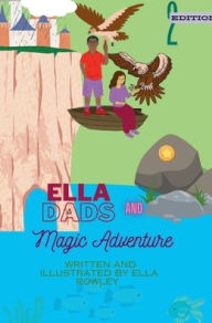 Title: Ella And Dads Magic Adventure 2 edition with Graphic Novel, Author: Ella Rowley