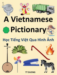 Title: A Vietnamese Pictionary, Author: TRANG DUONG