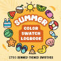 Summer Color Swatch Logbook: 2700 Fun Charts to Test Colored Pencils, Markers and Pens:Cute Blank Summer-Themed Swatch Tracker for Palette Testing, Coloring Books, Pages and Illustrations