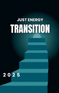 Title: JUST ENERGY TRANSITION, Author: Olubusayo Aina