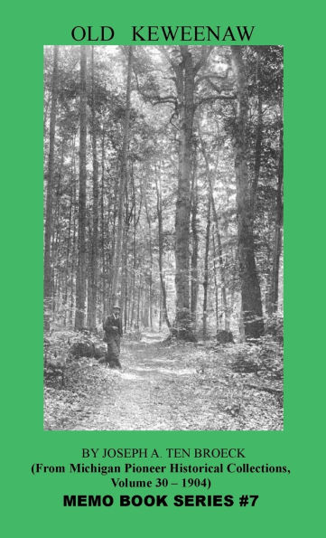 Old Keweenaw: THE MEMO BOOK SERIES #7