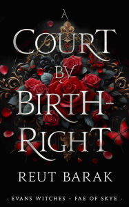 Title: A Court by Birthright, Author: Reut Barak