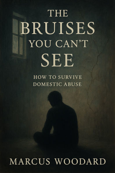 The Bruises You Can't See. How to survive Domestic Abuse?