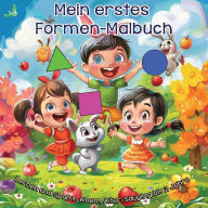 Title: Mein erstes Formen-Malbuch: Lernen und Spaï¿½ in einem, Alter: Sï¿½ugling bis 2 Jahre, Author: Alphonse Bastien