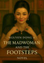 THE MADWOMAN AND THE FOOTSTEPS