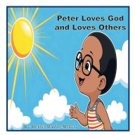 Title: Peter Loves God, Author: Delicia Munfus-mccray