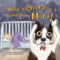 Title: When a Snore is Something More, Author: Mendi Spencer