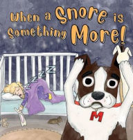 Title: When a Snore is Something More, Author: Mendi Spencer