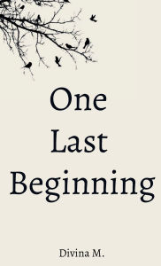Title: One Last Beginning: OLB, Author: Divina Lane