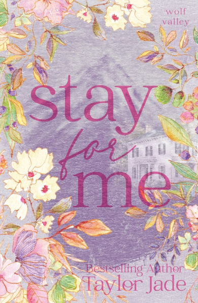 Stay For Me