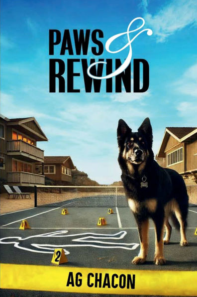 PAWS AND REWIND: A tale of murder, mystery and mayhem