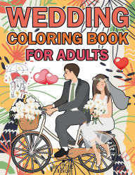 Title: Wedding Coloring Book: For Adults, Author: French Media
