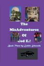 The MisAdventures of Ced E.! Book Three