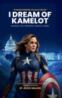 I Dream of Kamelot