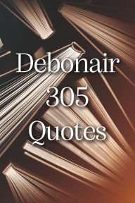 Download ebooks for free for mobile Debonair 305 Quotes 9798317800697 in English  by Debonair 305