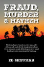 Fraud, Murder & Mayhem
