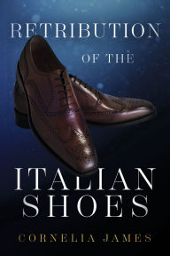 Free ebook downloads no membership Retribution of the Italian Shoes (English literature) 9798317803544 PDF iBook by Cornelia James