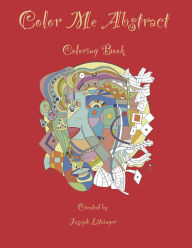 Free ebooks to download to ipad Color Me Abstract by Joseph Litzinger (English literature)  9798317811709