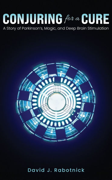 Conjuring for A Cure: Story of Parkinson's, Magic, and Deep Brain Stimulation