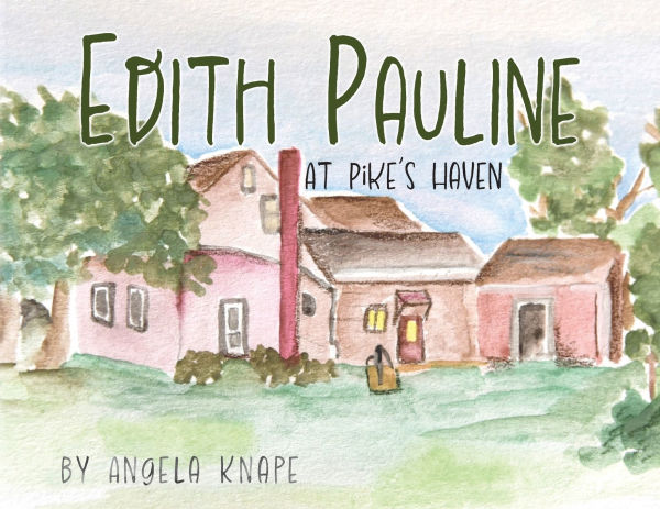 Edith Pauline: At Pike's Haven