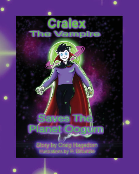 Cralex the Vampire Saves Planet Oogurn