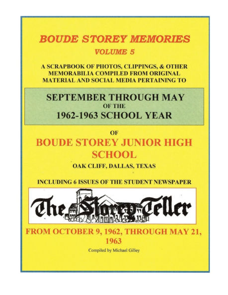 BOUDE STOREY MEMORIES/VOLUME 5: SEPTEMBER THROUGH MAY OF THE 1962-1963 SCHOOL YEAR