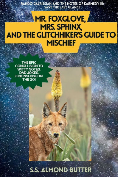 Mr. Foxglove, Mrs. Sphinx, and the Glitchhiker's Guide to Mischief: Rando Calrissian and the Notes of Karmedy III