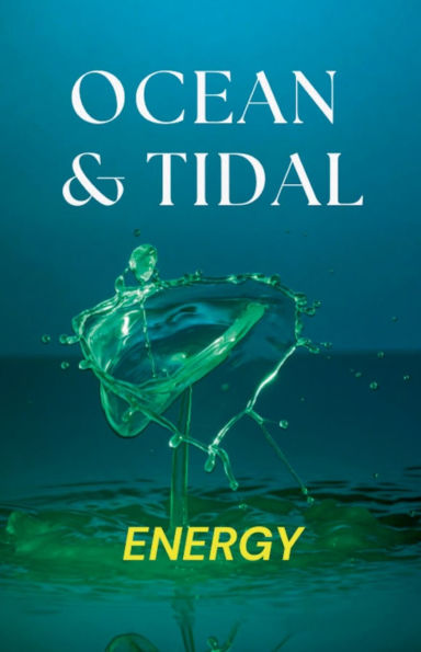 OCEAN AND TIDAL ENERGY
