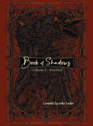Title: Book of Shadows Volume 2 - Practical, Author: Erika Tucker