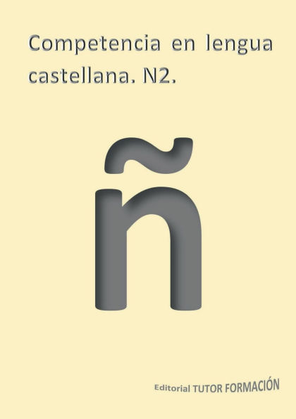 Competencia en lengua castellana. N2.