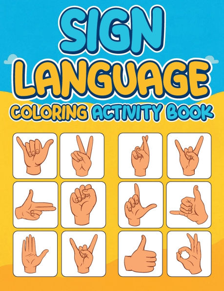 Sign Language coloring and tracing activity book