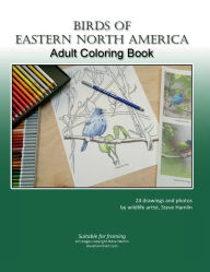 Title: Birds of Eastern North America: Adult Coloring Book, Author: Steve Hamlin