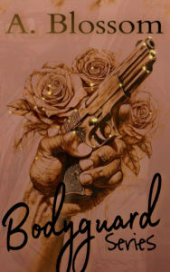 Title: The Bodyguard Series, Author: A. Blossom